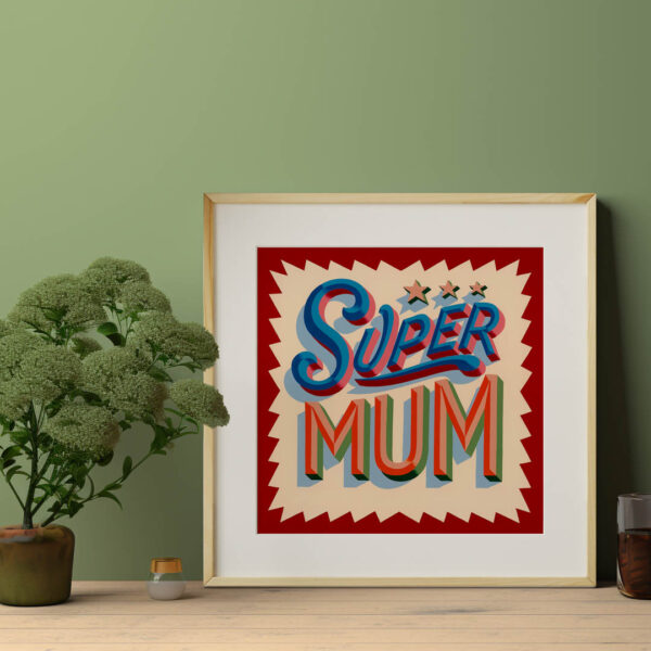 Hand painted sign fine art print Joby Carter Supermum